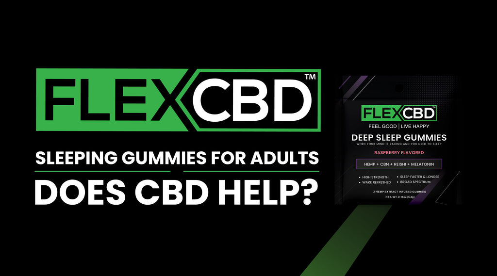 Sleeping Gummies For Adults, Does CBD Help?